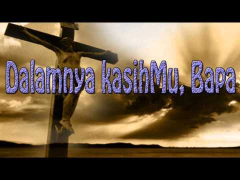 download lagu mp3 mp4 Lagu Rohani Dalamnya Kasihmu Bapa, download lagu Lagu Rohani Dalamnya Kasihmu Bapa gratis, unduh video klip Lagu Rohani Dalamnya Kasihmu Bapa