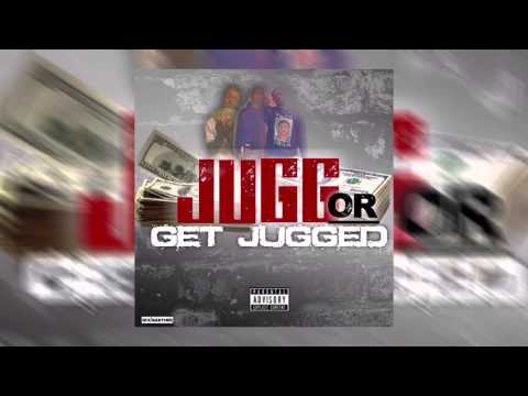 SonUp Ed Ft #Cutupgang #JuggStars "JUGG OR GET JUGGED" (AUDIO)