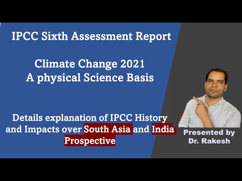 IPCC Sixth Assessment Report (AR6) I Climate Change 2021 I Explained By Dr. Rakesh