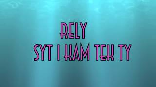 Rely - Syt I Kam Tek Ty