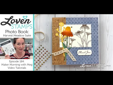 Ep 184, Stampin' Up!®'s Harvest Meadow Suite: A Fun Fold Photo Memory Book for LovenStamps Tutorials