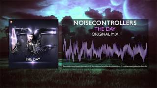 Noisecontrollers - The Day [HQ Original]