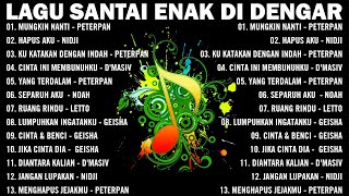 Download lagu Lagu Santai Buat Kerja - Lagu Pop Hits Indonesia Tahun 2000an #Mungkin Nanti#kukatakandenganindah mp3