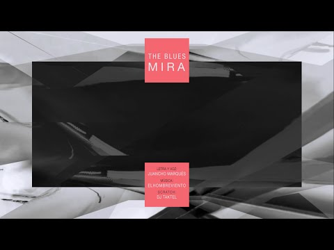 12. MIRA - JUANCHO MARQUÉS & ELHOMBREVIENTO  (Con  DJ TAKTEL )
