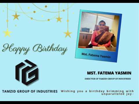 Happy Birthday Director of Tamzid group of industries!