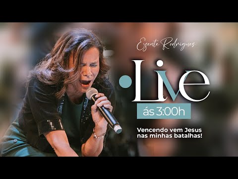 Vencendo vem Jesus nas minhas Batalhas - Prª Ezenete Rodrigues