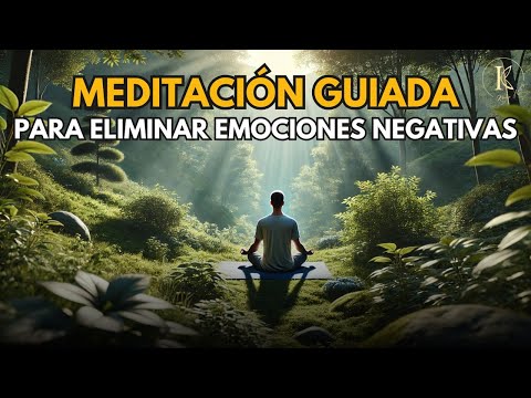 Meditación Guiada: 15 minutos mágicos para Eliminar Emociones Negativas, Ansiedad y Estrés