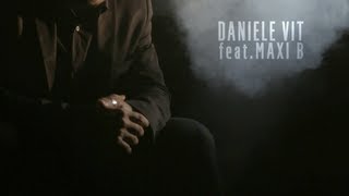 DANIELE VIT - ODIO - feat. MAXI B (official video)