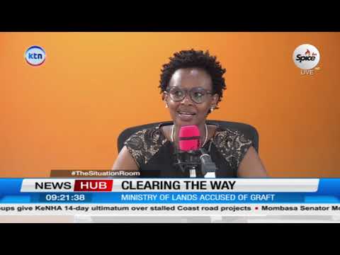 The Situation Room: Clearing the way; Ministry of land accused of graft