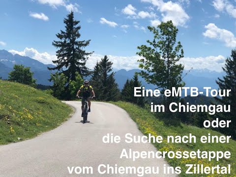 eMTB-Tour um den Spitzstein, Test für einen Alpencross-Start im Chiemgau