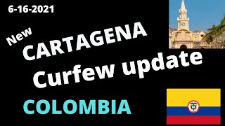 Cartagena New Curfew Update -Breaking News | Colombia |Cartagena |Medellin  6-16-2021
