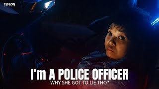 She Tried Impersonating a Police Officer