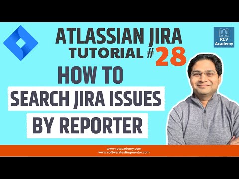 JIRA Tutorial 28 Search JIRA Issues by Reporter | Filter JIRA issues by Reporter