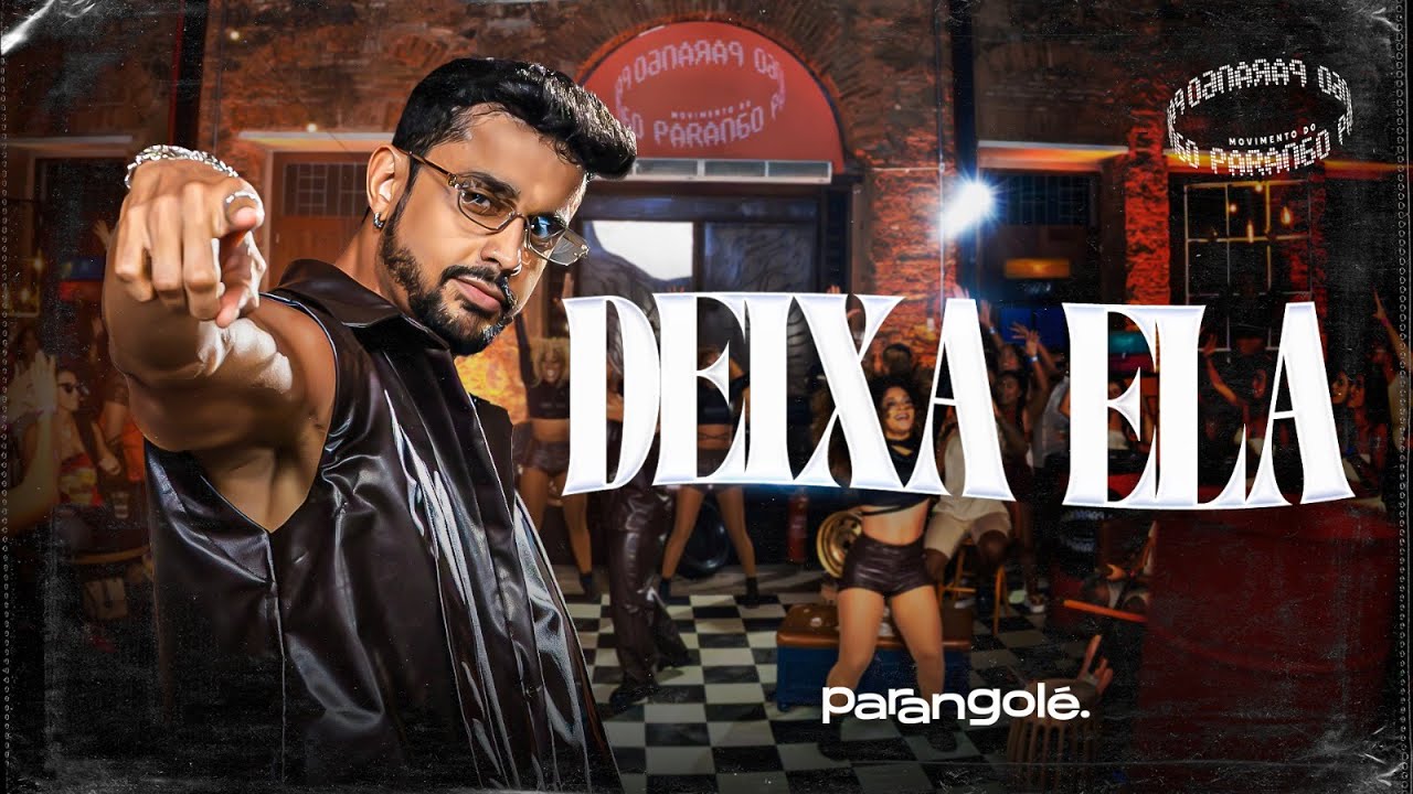 MASTERIZAÇÃO: Parangolé - Deixa Ela [Movimento do Parango]