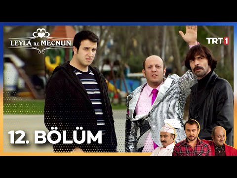 Leyla ile Mecnun 12. Bölüm