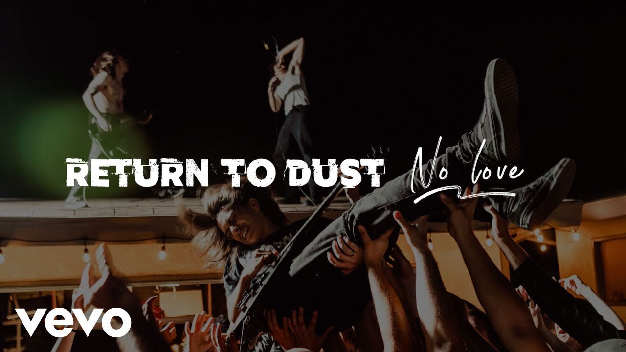 Return to Dust - No Love