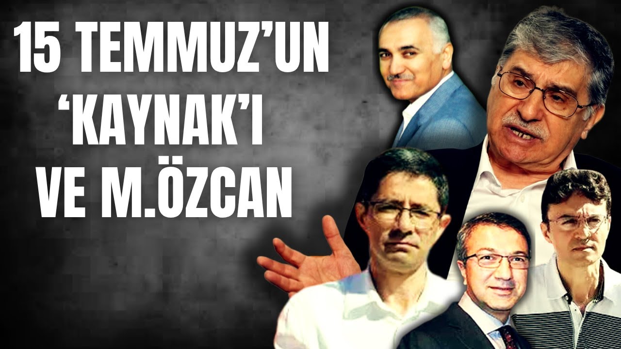 15 Temmuz kadrosunu bir araya getiren "Kaynak" Mustafa Özcan (7.11.2025)