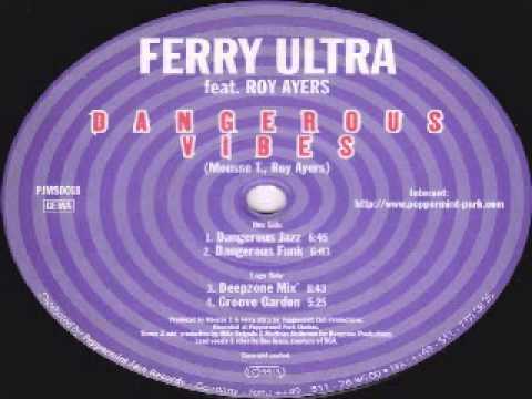 Ferry Ultra Feat. Roy Ayers ‎-- Dangerous Jazz