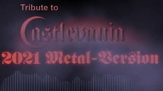 Tribute to Castlevania - 2021 Metal Version