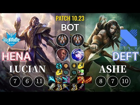 hyF Hena Lucian vs DRX Deft Ashe Bot - KR Patch 10.23
