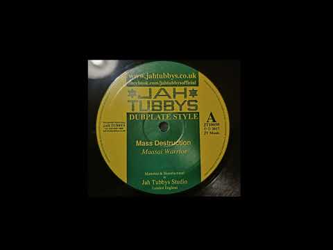Maasai Warrior - Mass Destruction (Jah Tubbys Dubplate Style)