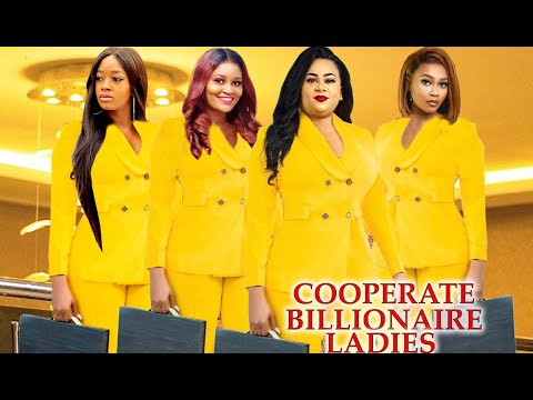 CO-OPERATE BILLIONAIRE LADIES 5&6 NEW TRENDING MOVIE (LUCHY DOLNARD/UJU OKOLI) 2021 LATEST  MOVIES