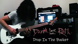 David Lee Roth - Drop In The Bucket (Guitar Cover)
