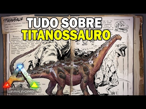 ARKDEX - TITANOSSAURO - TITANOSAUR - TITANO - ARK SURVIVAL EVOLVED