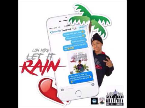LuhMike - Let It Rain (Dedicated to Marquez Oliver)