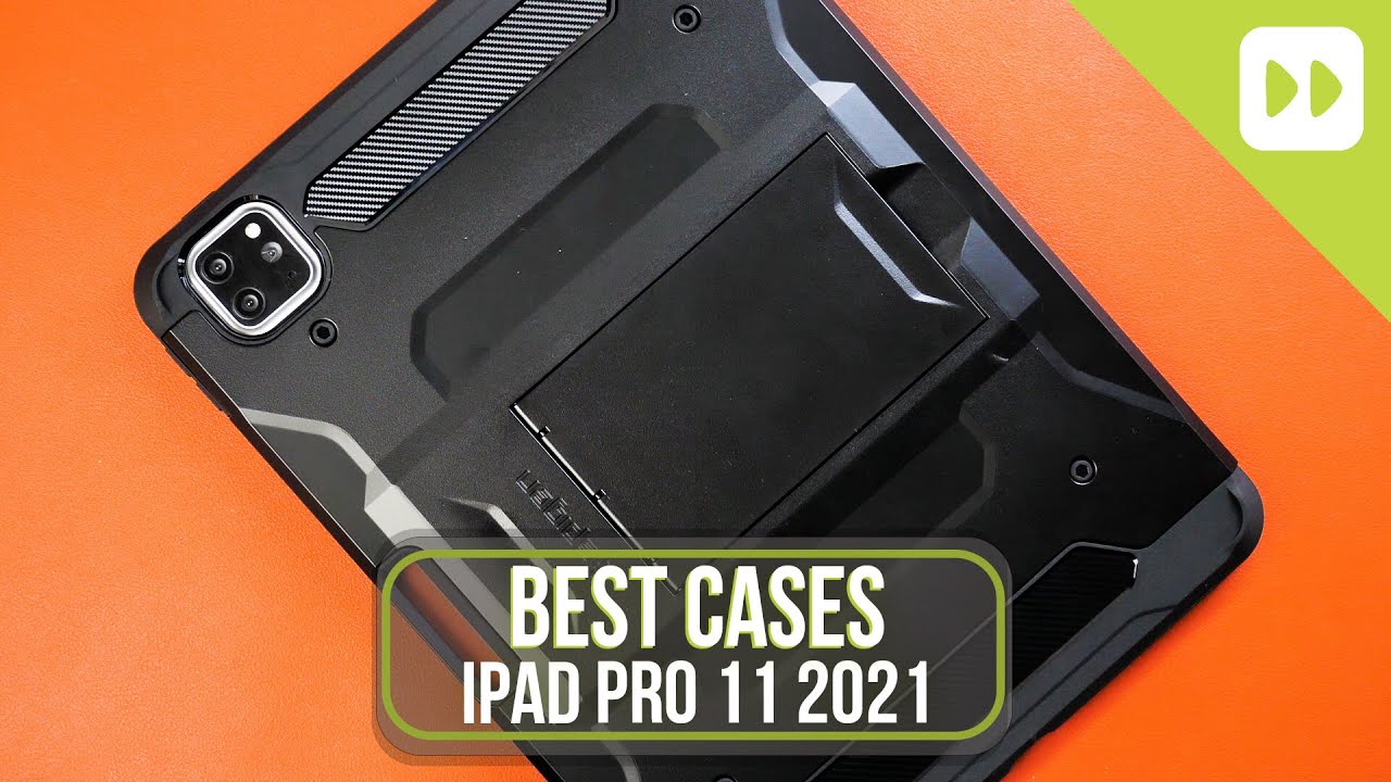 The Best Apple iPad Pro 11 2021 Cases