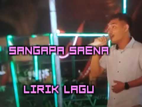 SANGAPA SAENA_ ANGGARA Ft SETTO SAPO BAND | LIRIK _ (Live) Cover
