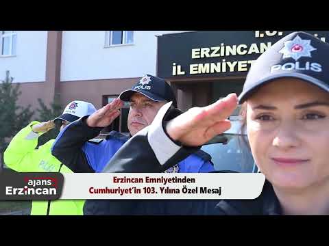 Erzincan Emniyetinden Cumhuriyet’in 103. Yılına Özel Mesaj