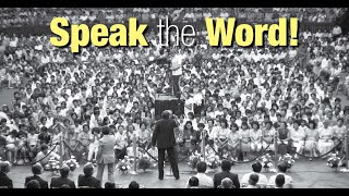 Speak the Word!