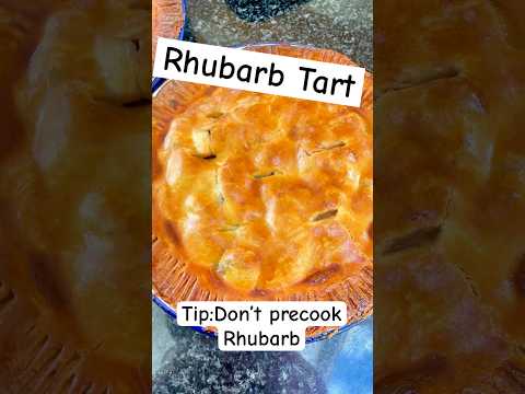 How to make Rhubarb Tart, don’t mess this up!!