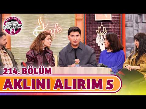 Aklını Alırım 5 (214. Bölüm) - Çok Güzel Hareketler 2