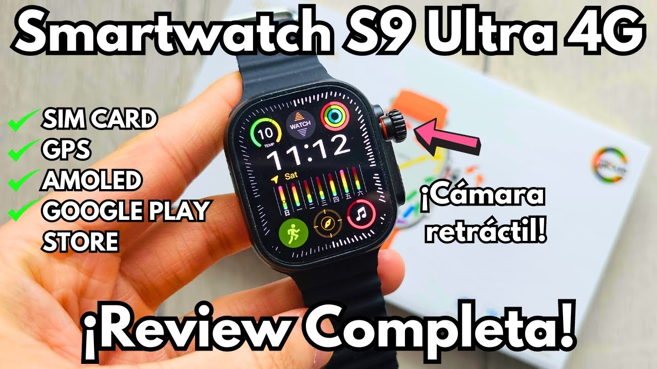 S9 Ultra One 4G / CDS9 💥​ ¿El Smartwatch DEFINITIVO? AMOLED, Cámara Retráctil, SIM, Google Play