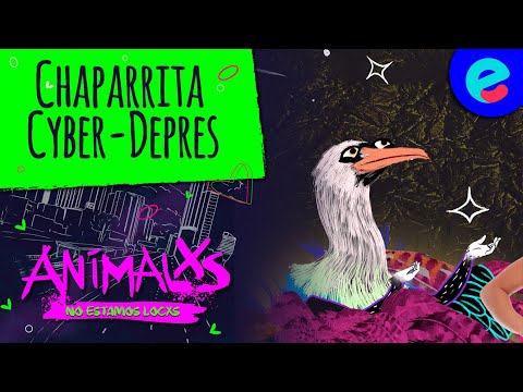 Animalxs, no estamos locxs - CAP 13: Cyber Depres