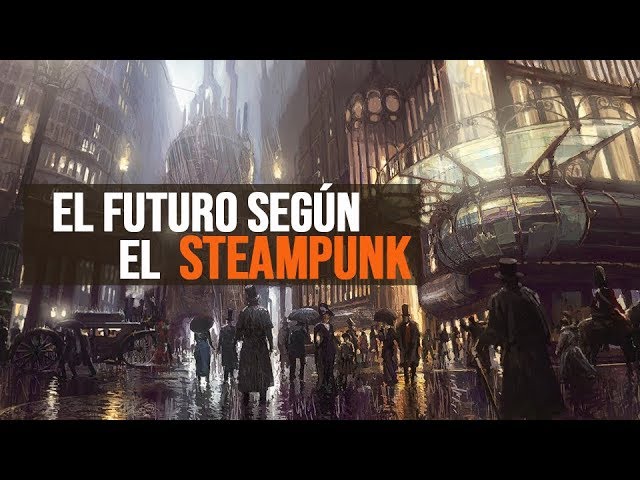 Vídeo relacionado con STEAMPUNK, UNA ESTÉTICA RETROFUTURISTA (INMERSIONES)