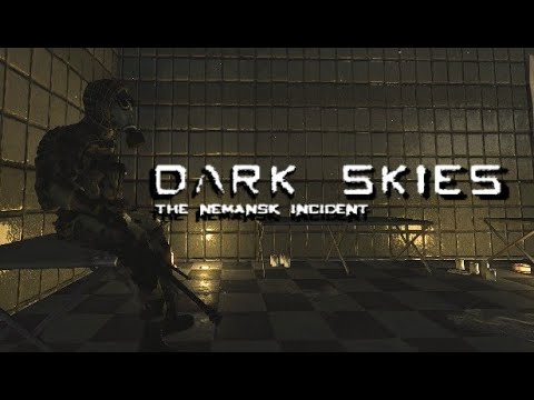 Dark Skies The Nemansk Incident | Gameplay Nemansk Border