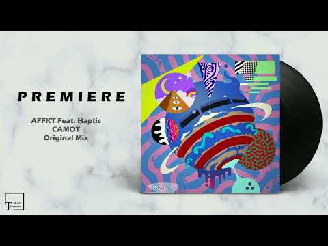 PREMIERE: AFFKT Feat. Haptic - Camot (Original Mix) [SINCOPAT]