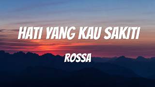 Download lagu Rossa - Hati Yang Kau Sakiti | Lirik Lagu mp3 Download lagu Rossa - Hati Yang Kau Sakiti | Lirik Lagu mp3