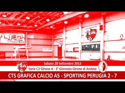 CTS Grafica Calcio A5 - Sporting Perugia 2-7 (3° giornata Serie C2 Girone A 2013-2014)