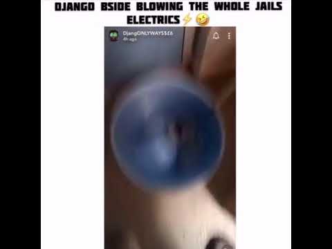 #BSIDE DJANGO BLOWING UP THE WHOLE JAILS ELECTRIC