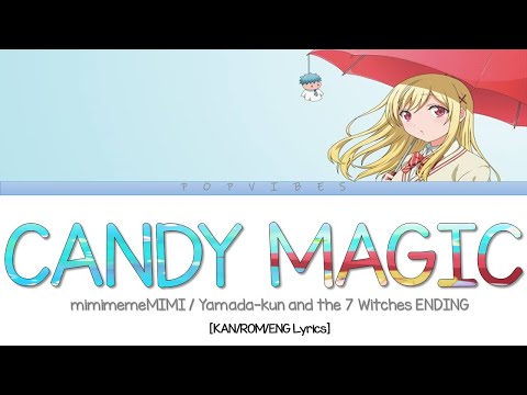 Yamada-kun to 7-nin no Majo CANDY MAGIC MimimemeMIMI