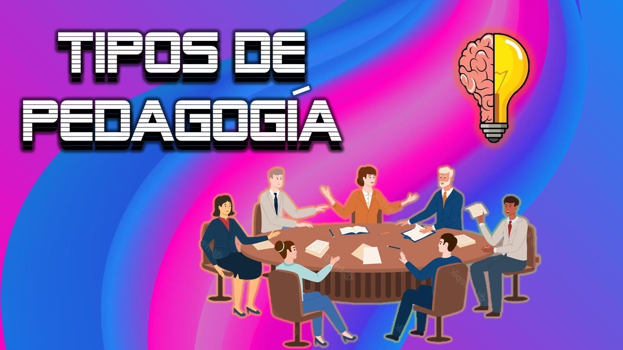 Tipos de Pedagogía y Qué Hace Cada Una | @PedagogiaMXoficial