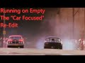 Running On Empty 1982 The Re Edit Car Focused