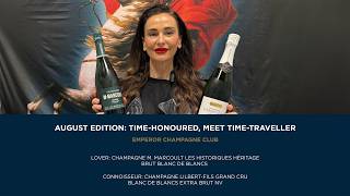 Emperor Champagne Club - August Edition - Time Traveller Meets Time Honoured