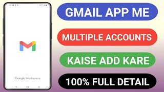 How to add multiple accounts in Gmail app?