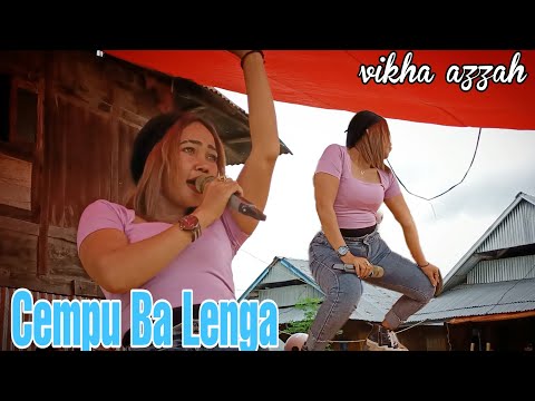 LAGU BIMA DOMPU ( CEMPU BA LENGA ) VIKHA AZZAH - ANNISA MUSIK