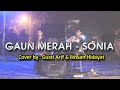 Gaun Merah Sonia Cover By Gusti Arif Ikhsan Cover